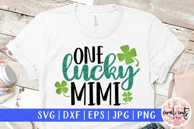 One lucky mimi - St Patricks Day SVG EPS DXF PNG SVG CoralCutsSVG 