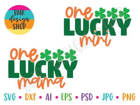 One Lucky Mini One Lucky Mama SVG SVG BNRDesignShop 
