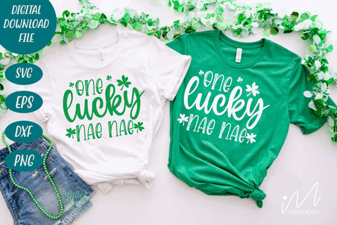 One Lucky Nae Nae svg SVG Isabella Machell 