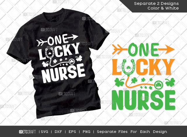One Lucky Nurse SVG Cut File | Lucky Nurse Svg | Shamrock Svg | St Patricks Day Svg | T-shirt Design SVG ETC Craft 