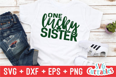 One Lucky Sister svg - St. Patrick's Day svg - Shamrock - Clover - svg - dxf - eps - Silhouette - Cricut Cut File - Digital File SVG Svg Cuttables 