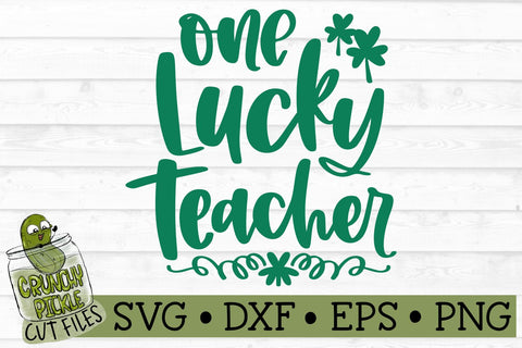 One Lucky Teacher SVG File SVG Crunchy Pickle 