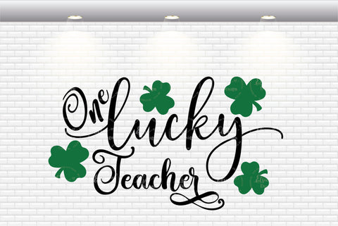 One Lucky Teacher - SVG, PNG, DXF, EPS SVG Elsie Loves Design 