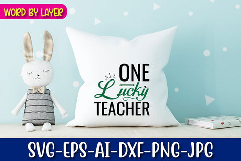 One Lucky Teacher Svg SVG Blessedprint 