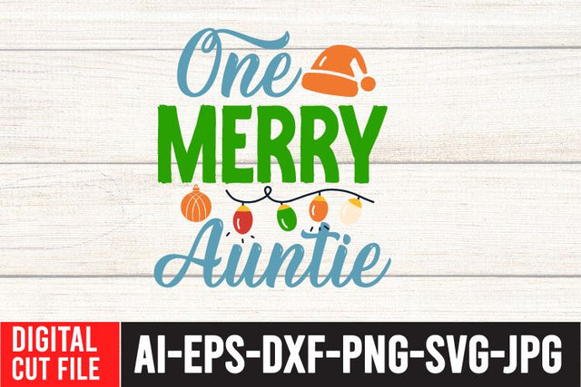 One Merry Auntie SVG Cut File , One Merry Auntie SVG Quotes SVG BlackCatsMedia 