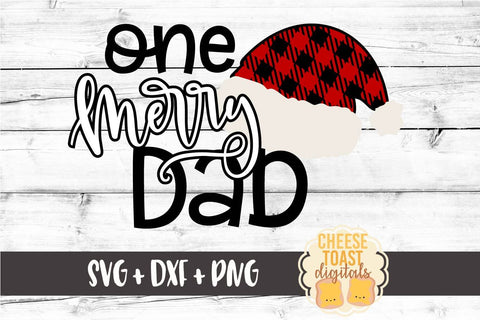 One Merry Dad - Buffalo Plaid Santa Hat - Christmas SVG Files SVG Cheese Toast Digitals 