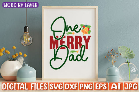 One Merry Dad SVG cut file SVG Blessedprint 