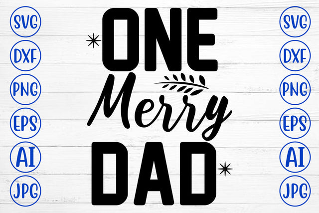One Merry Dad SVG Cut File SVG Syaman 