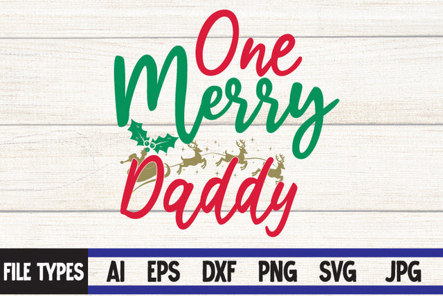 One Merry Daddy SVG Cut File SVG BlackCatsMedia 