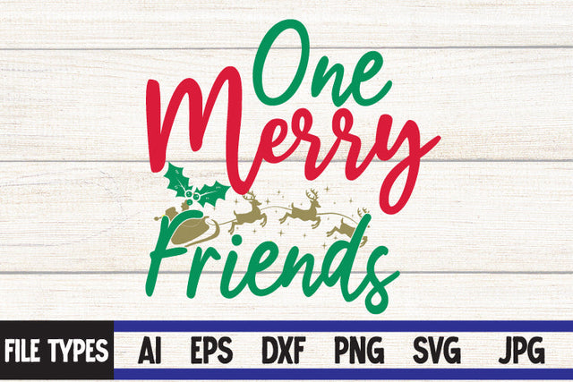 One Merry Friends SVG Cut File SVG BlackCatsMedia 