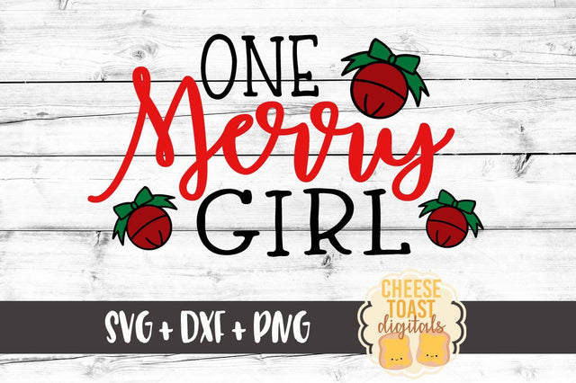 One Merry Girl SVG Cheese Toast Digitals 