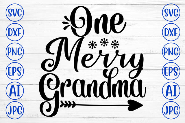One Merry Grandma SVG Cut File SVG Syaman 