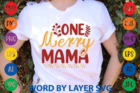 One Merry Mama, Christmas SVG Design SVG Rafiqul20606 