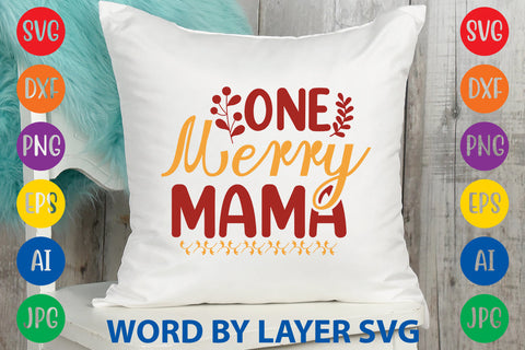 One Merry Mama, Christmas SVG Design SVG Rafiqul20606 
