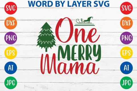 One Merry Mama, Christmas SVG SVG Rafiqul20606 