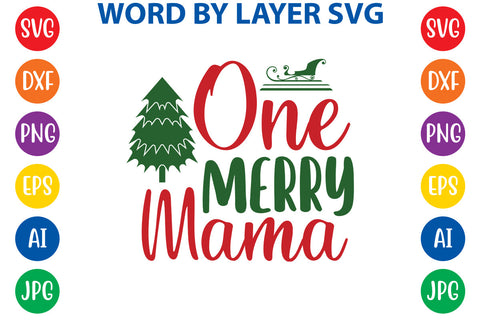 One Merry Mama, Christmas SVG SVG Rafiqul20606 