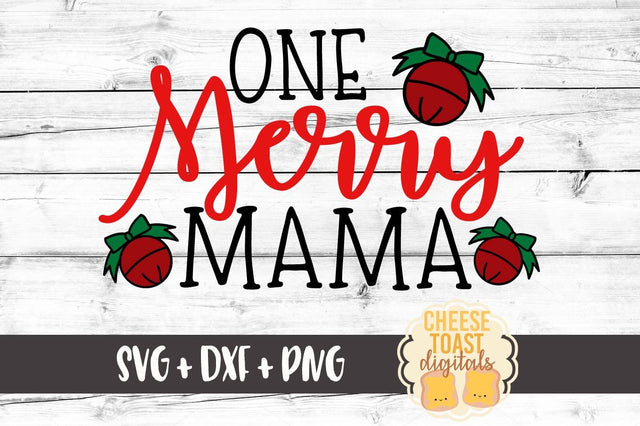 One Merry Mama SVG Cheese Toast Digitals 