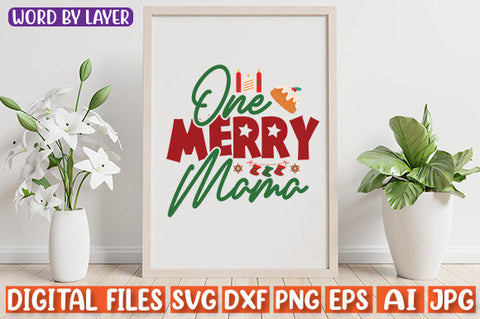 One Merry Mama SVG cut file SVG Blessedprint 