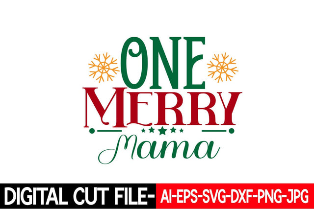 One Merry Mama Svg cut file SVG Blessedprint 