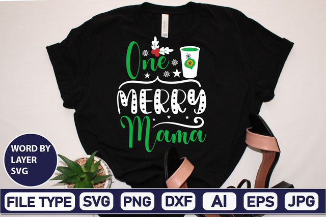 One Merry Mama SVG Cut File SVGs,Quotes and Sayings,Food & Drink,On Sale, Print & Cut SVG DesignPlante 503 