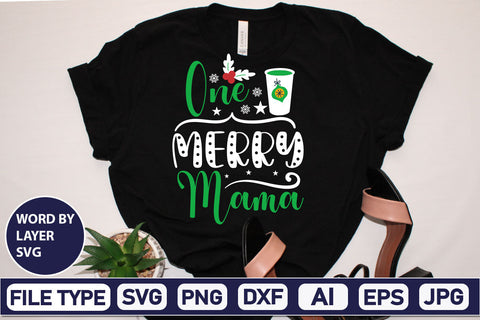 One Merry Mama SVG Cut File SVGs,Quotes and Sayings,Food & Drink,On Sale, Print & Cut SVG DesignPlante 503 