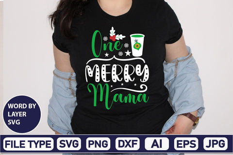 One Merry Mama SVG Cut File SVGs,Quotes and Sayings,Food & Drink,On Sale, Print & Cut SVG DesignPlante 503 