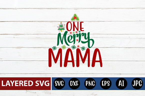 one merry mama SVG cute file SVG Blessedprint 