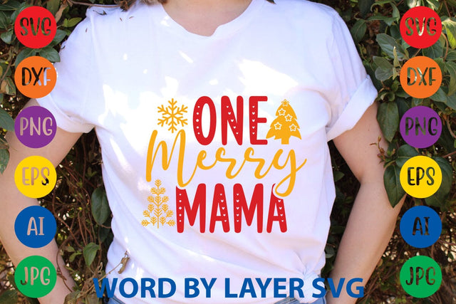 One Merry Mama SVG DESIGN SVG Rafiqul20606 
