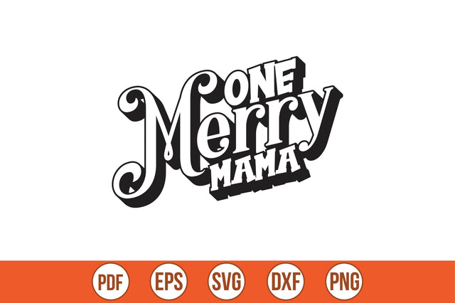 One Merry Mama SVG SVG shah alam 