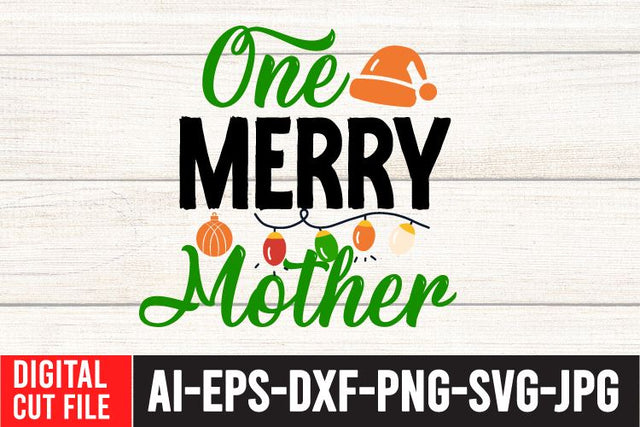 One Merry Mother SVG Cut File SVG BlackCatsMedia 
