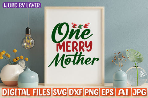 One Merry Mother SVG cut file SVG Blessedprint 