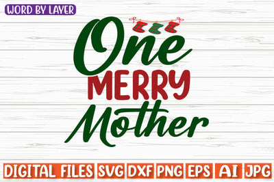 One Merry Mother SVG cut file SVG Blessedprint 