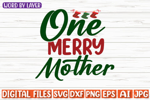 One Merry Mother SVG cut file SVG Blessedprint 