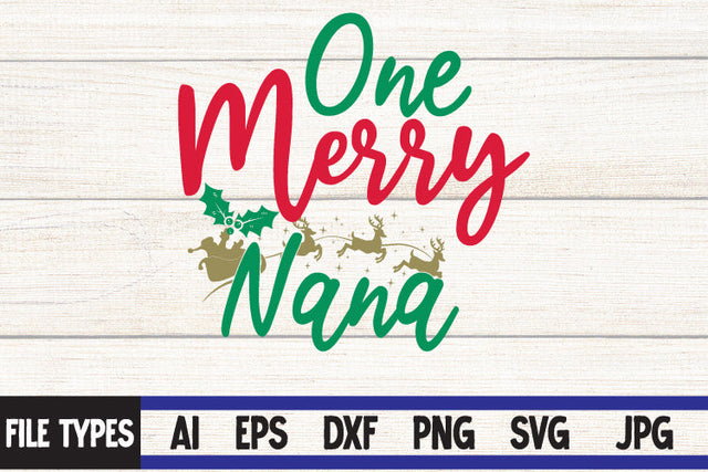 One Merry Nana SVG Cut File SVG BlackCatsMedia 