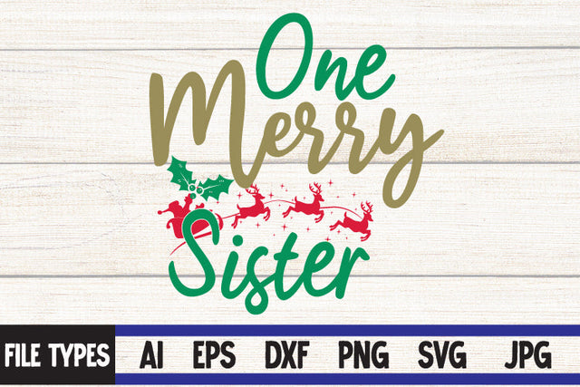 One Merry Sister SVG Cut File SVG BlackCatsMedia 