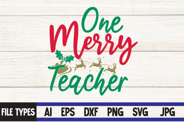 One Merry Teacher SVG Cut File SVG BlackCatsMedia 