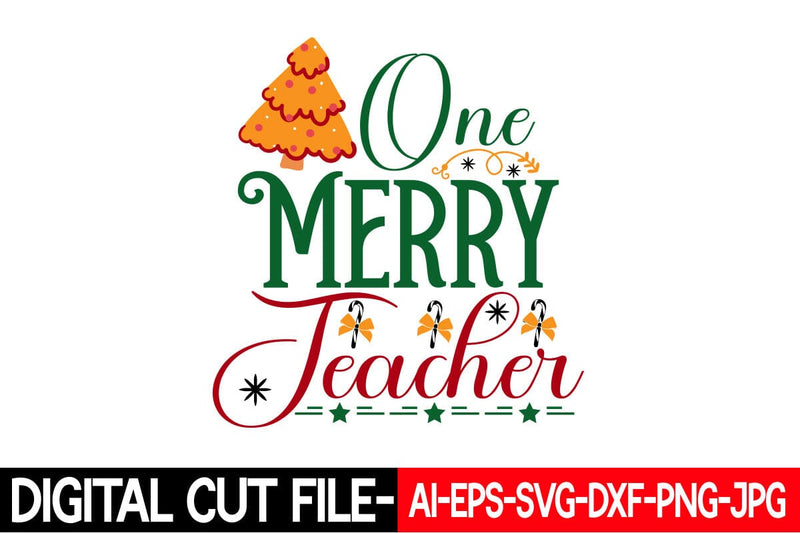 One Merry Teacher Svg cut file SVG Blessedprint 