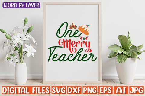 One Merry Teacher SVG cut file SVG Blessedprint 