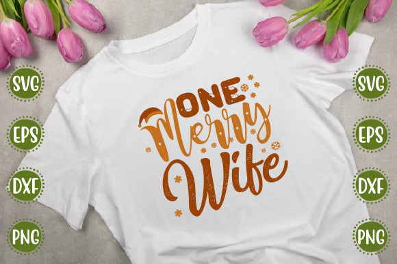 One Merry Wife One Merry Wife SVG SH_Tee store 