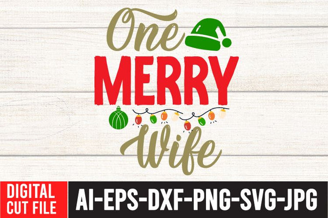 One Merry Wife SVG Cut File SVG BlackCatsMedia 