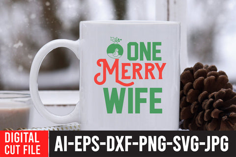 One Merry Wife SVG Cut File SVG BlackCatsMedia 