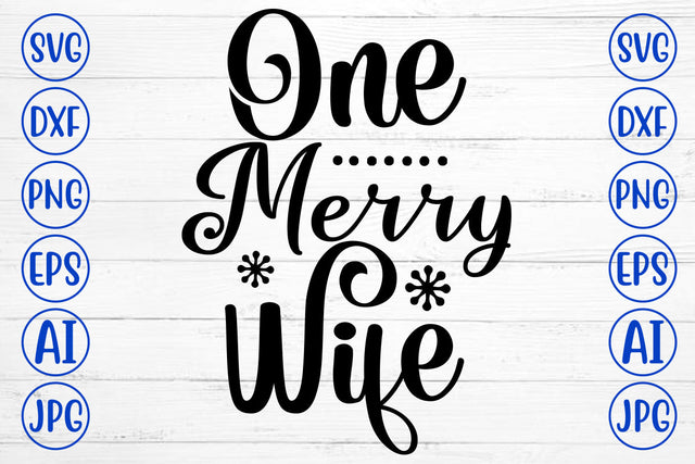 One Merry Wife SVG Cut File SVG Syaman 