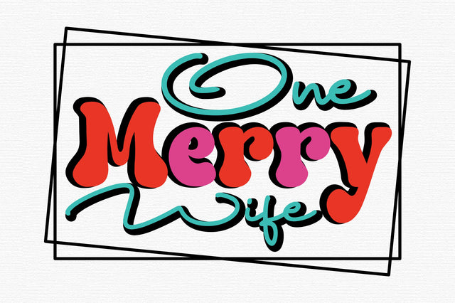 One Merry Wife SVG designartist 