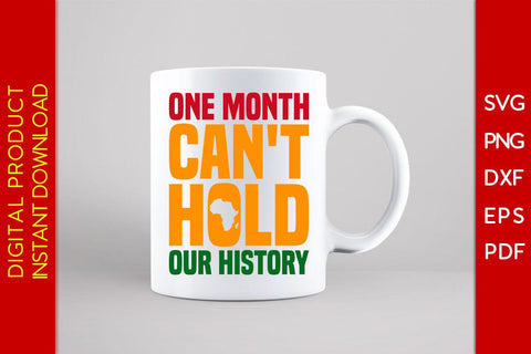 One Month Can't Hold Our History SVG PNG EPS PDF Cut File SVG Creativedesigntee 