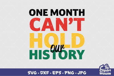 One Month Cant Hold Our History SVG The Clipart House 