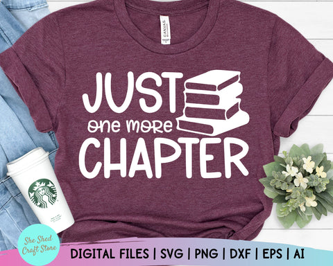 One More Chapter, Book Lover Svg, Book Quotes svg, Funny Quotes, Nerd Svg, Librarian Svg SVG She Shed Craft Store 