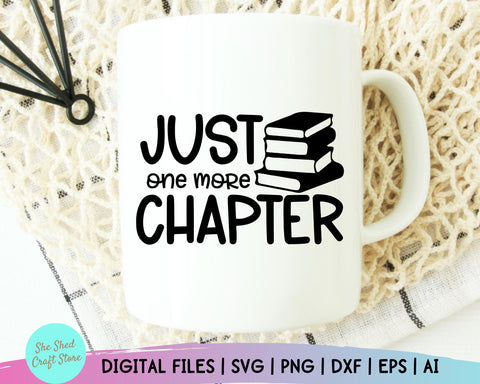 One More Chapter, Book Lover Svg, Book Quotes svg, Funny Quotes, Nerd Svg, Librarian Svg SVG She Shed Craft Store 