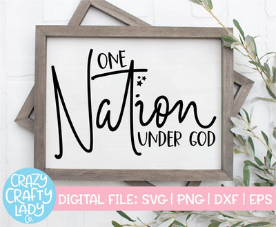 One Nation Under God | 4th of July SVG Cut File SVG Crazy Crafty Lady Co. 