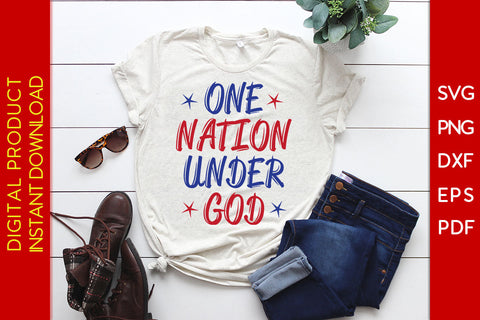 One Nation Under God 4th Of July SVG PNG PDF Cut File SVG Creativedesigntee 