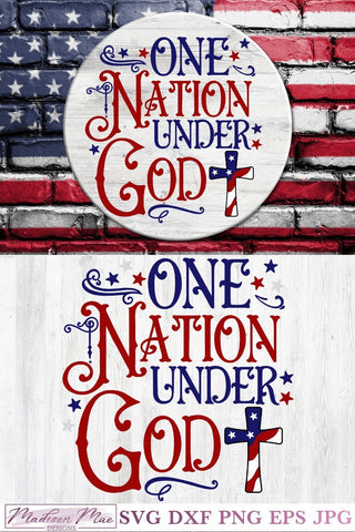 One Nation Under God, Patriotic Fourth Of July SVG SVG Madison Mae Designs 